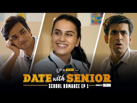 Date with Senior – School series